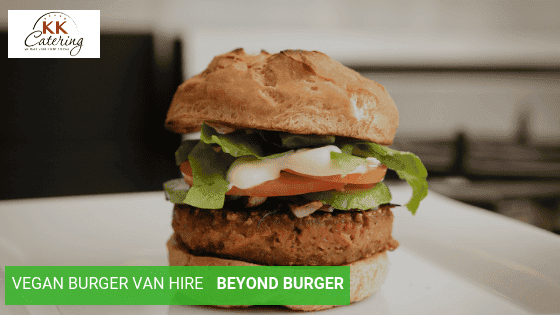 Vegan burger van hire with the beyond burger