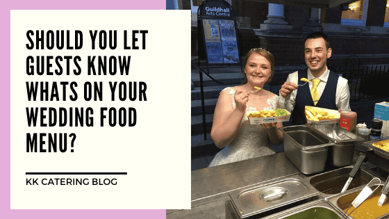 Should You Let Guests Know Whats On Your Wedding Food Menu?