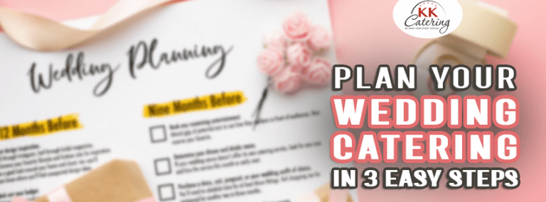 Plan Your Wedding Catering In 3 Easy Steps