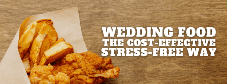 Wedding Food, The Cost-Effective, Stress-Free Way
