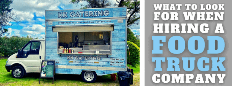 What To Look For When Hiring A Food Truck Company
