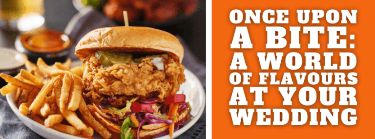 Once Upon a Bite: A World of Flavours at Your Wedding