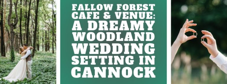 Fallow Forest Cafe & Venue: A Dreamy Woodland Wedding Setting in Cannock
