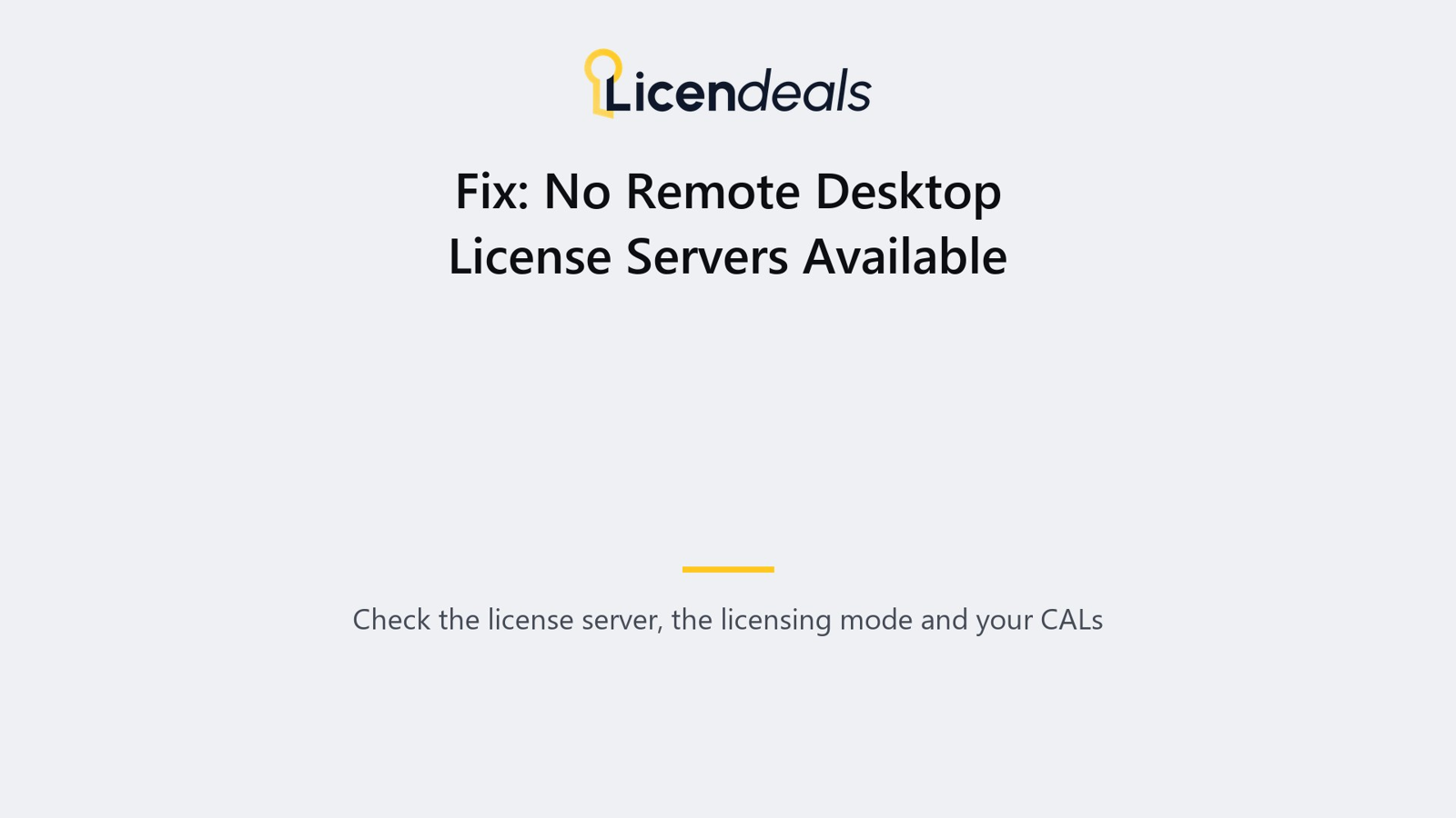 Fix: No Remote Desktop License Servers Available, video guide by Licendeals