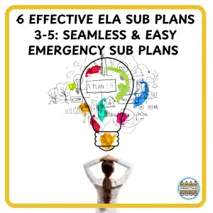 Teacher guide showing how to make emergency sub plans for grades 3–5 ELA