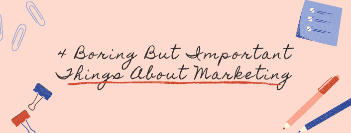 Episode 478: 4 Boring But Important Things About Marketing