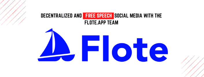 Episode 524 – Decentralized and Free Speech Social Media with the Flote.app Team