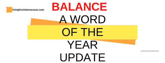 Episode 499 – Balance, A Word of the Year Update