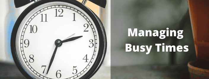 Episode 496: Managing Busy Times