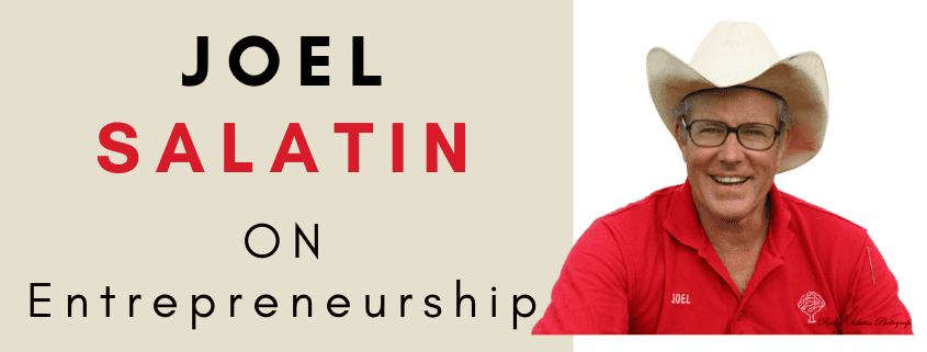 Episode 446 – Joel Salatin on Entrepreneurship