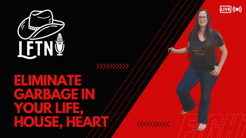 Eliminate Garbage in Your Life, House, Heart