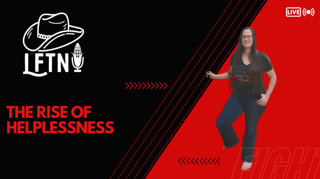 The Rise of Helplessness – Ep 1142 Cover Image