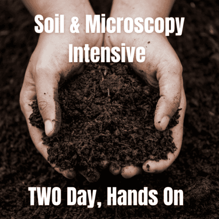 Soil & Microscopy Intensive with Alan Booker & Chase Jones