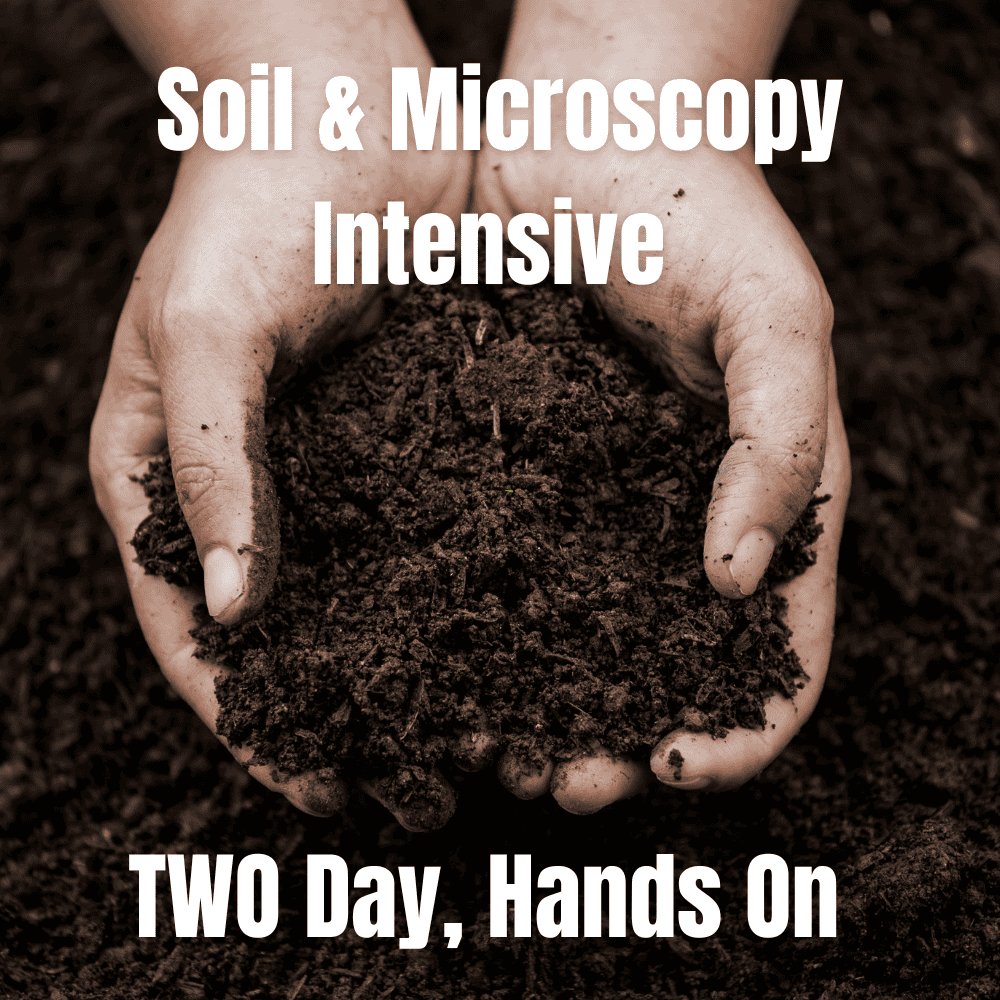 Soil & Microscopy Intensive with Alan Booker & Chase Jones