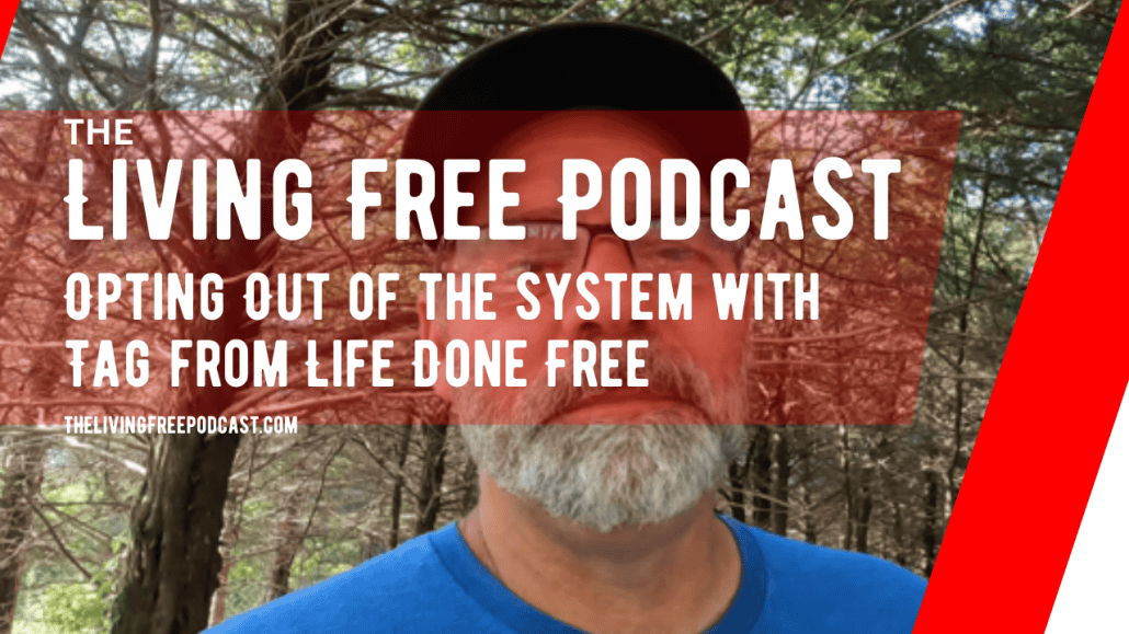 Opting Out Of The System With Tag From Life Done Free