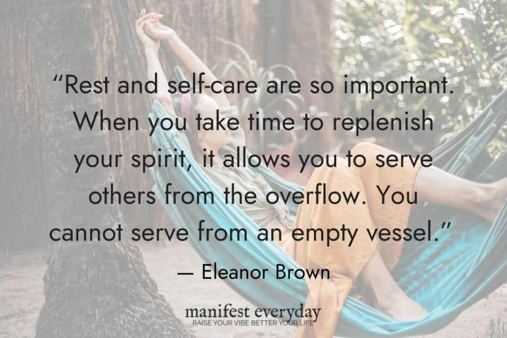 woman relaxes in a hammock in the woods with text that reads “Rest and self-care are so important. When you take time to replenish your spirit, it allows you to serve others from the overflow. You cannot serve from an empty vessel.” - Eleanor Brown manifesteveryday.com