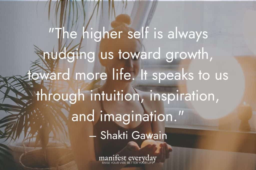 young woman sits happily in meditation space while holding a crystal in front of her with quote text that reads the higher self is always nudging us toward growth, toward more life. It speaks to us through intuition, inspiraiton, and imagination. - Shakti Gawain manifesteveryday.com