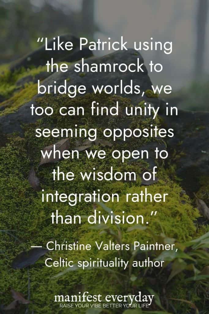 Close-up of moss-covered rock with fallen leaves and quote "Like Patrick using the shamrock to bridge worlds, we too can find unity in seeming opposites when we open to the wisdom of integration rather than division." by Christine Valters Paintner, Celtic spirituality author manifesteveryday.com