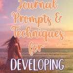 Woman with flowing hair looking at ocean sunset with orange script text 9 Powerful Journal Prompts & Techniques for Developing Intuition against pink sky background manifesteveryday.com