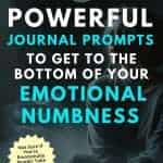 7 powerful journal prompts to get to the bottom of your emotional numminess. Not sure if you're emotionally numb? Take the 2-min quiz now. ManifestEveryday.com