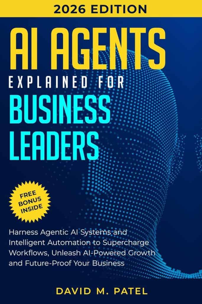 AI Agents Explained for Business Leaders by David M. Patel