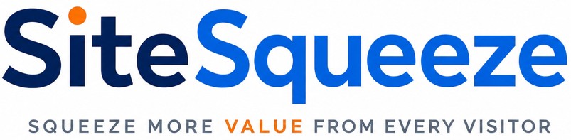 SiteSqueeze - Squeeze More Value From Every Visitor