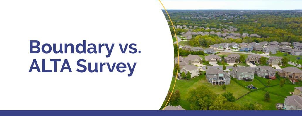 Boundary vs. ALTA Survey