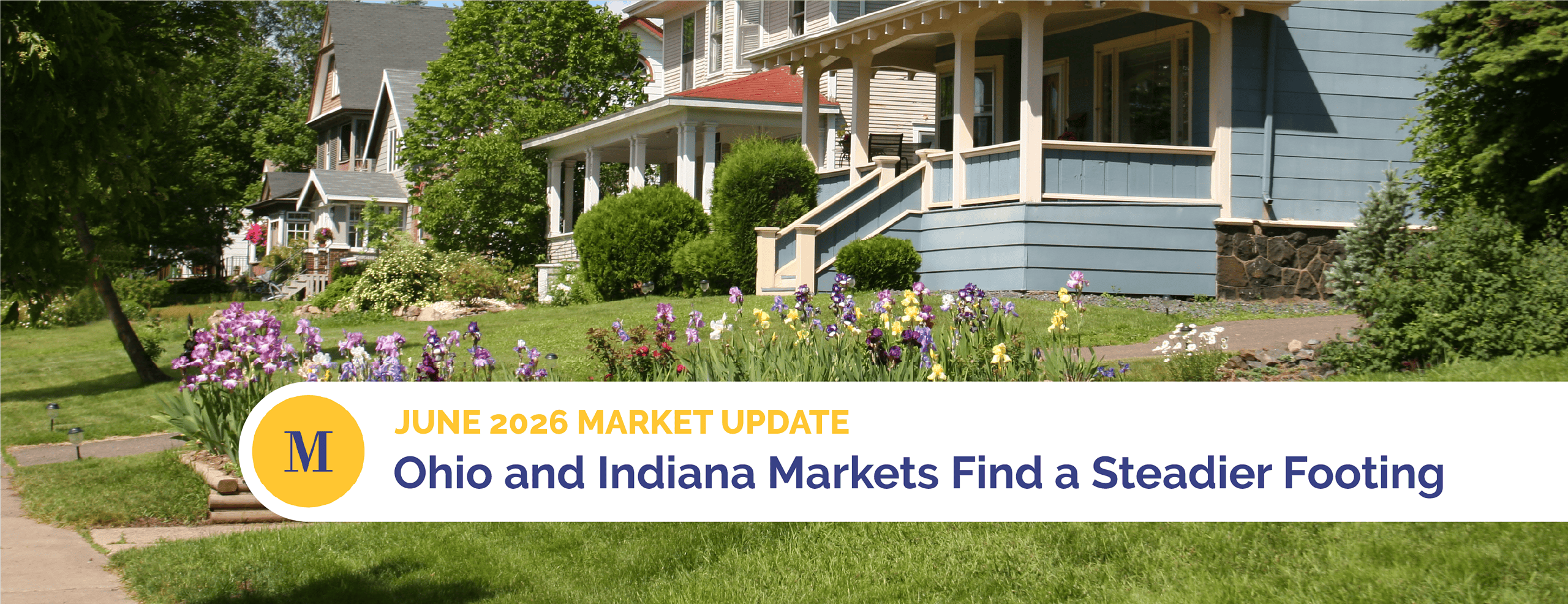 Ohio and Indiana Markets Find a Steadier Footing