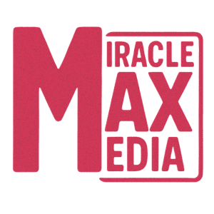 Miracle Max Media