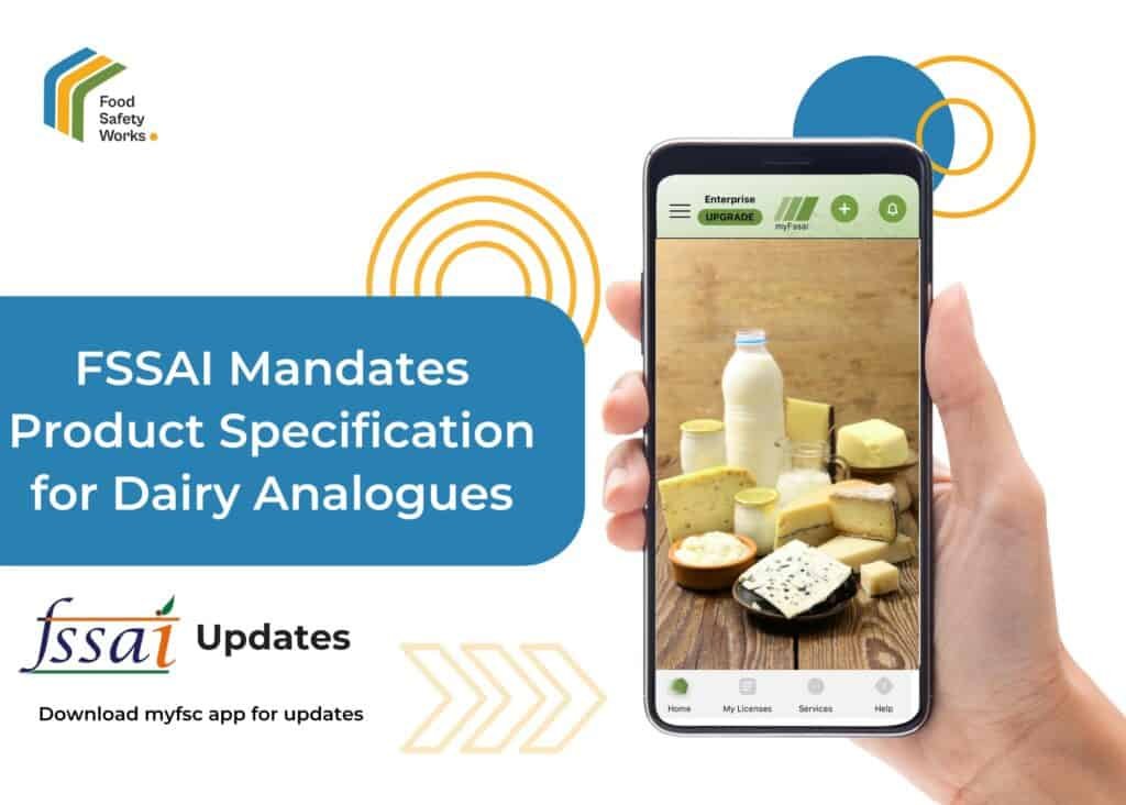FSSAI compliance update for Dairy Analogues – upload product specification by June 30, 2025