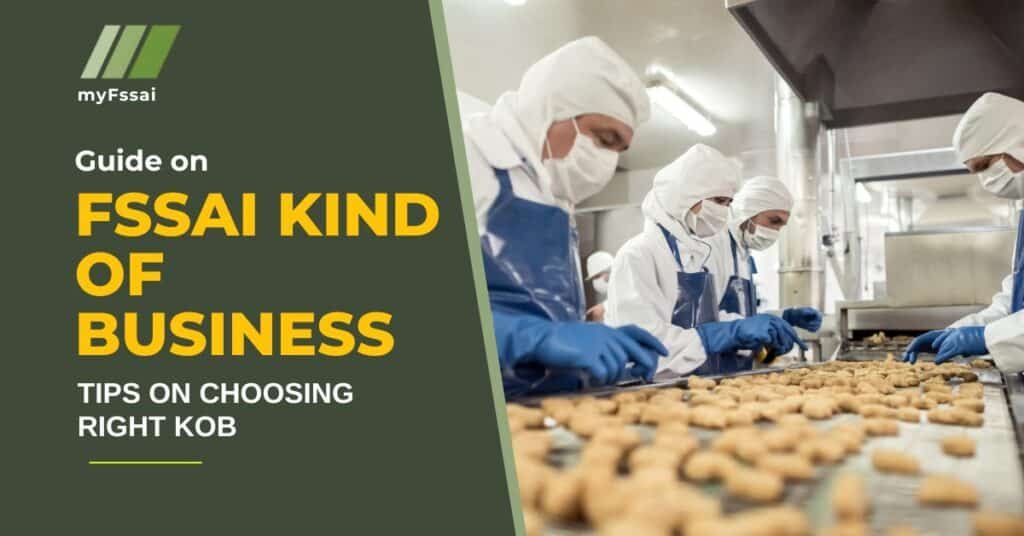 FSSAI Kind of Business FSSAI Licensing
