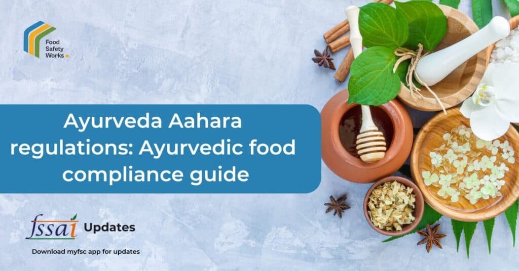 Ayurveda Aahara regulations - Ayurvedic food compliance guide