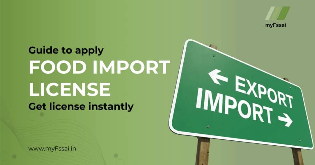 FSSAI Importer License process for food imports in India