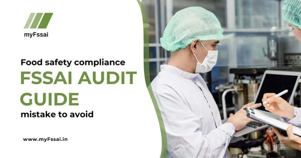 Checklist and documents for FSSAI audit preparation in a food manufacturing facility