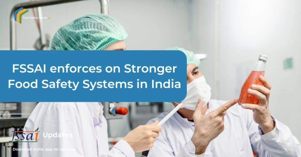 FSSAI enforcements on Food Safety in India