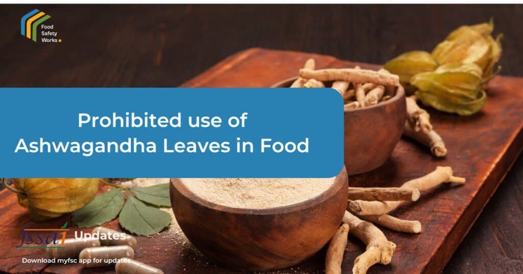 Ashwagandha Leaves Prohibited in Food