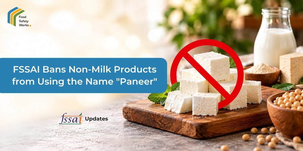 FSSAI Bans Non-Milk Products from Using the Name “Paneer”