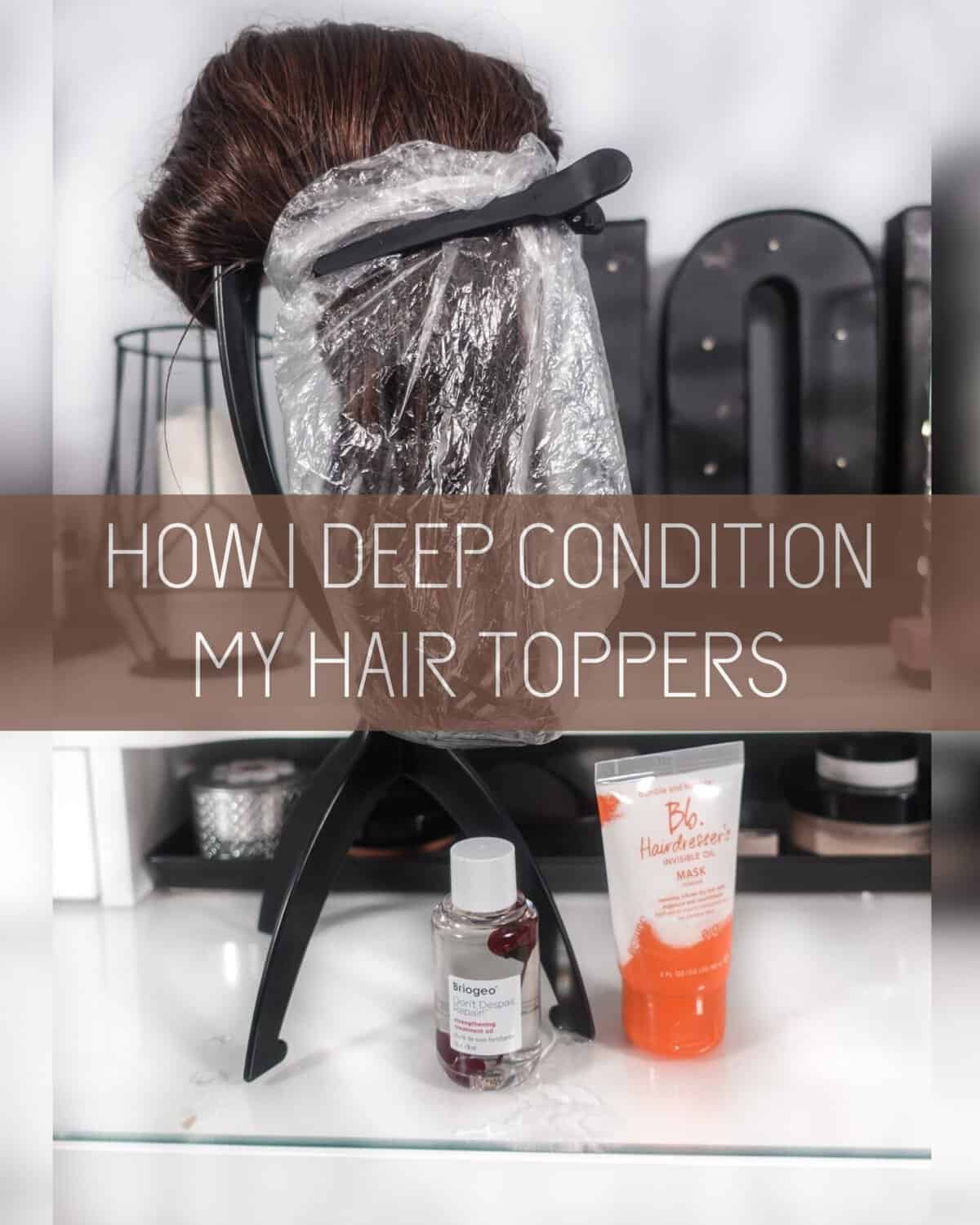 Deep conditioning treatment for human hair toppers and wigs