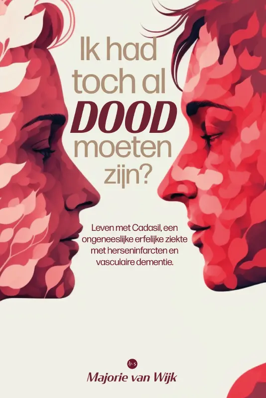 Leven met Cadasil: een ongeneeslijke erfelijke ziekte met herseninfarcten en vasculaire dementie.
