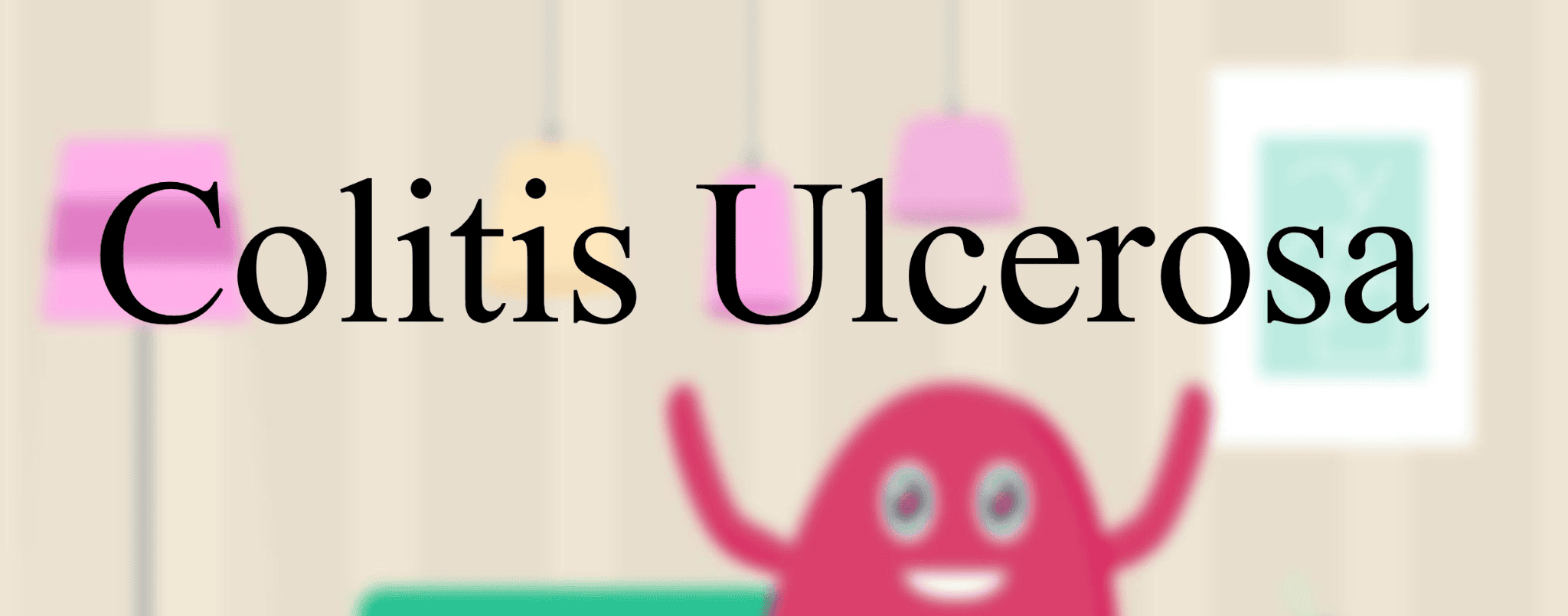 Colitis Ulcerosa