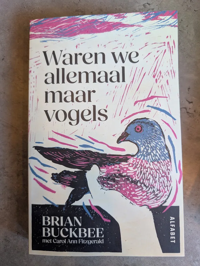 Boekcover van 'Waren we allemaal maar vogels' door Brian Buckbee.
