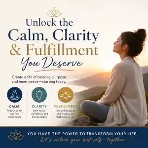 Unlock the Calm, Clarity & Fulfillment You Deserve