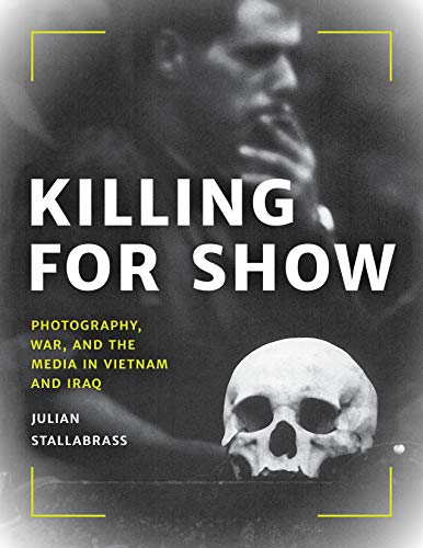 Julian Stallabrass: Killing for Show