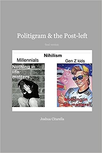 Joshua Citarella: Politigram and the Post-Left