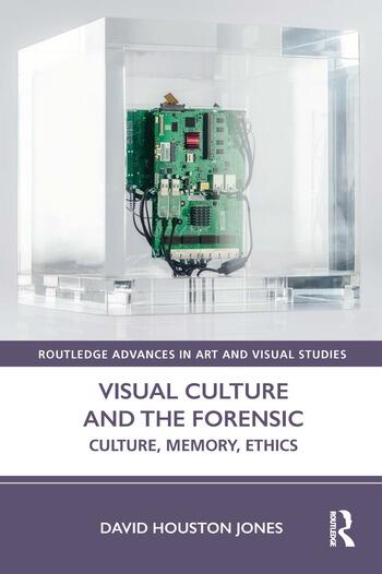 David Houston Jones: Visual Culture and the Forensic