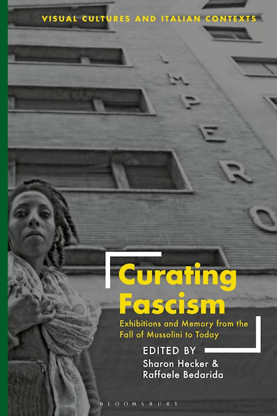 Sharon Hecker, Raffaele Bedarida: Curating Fascism