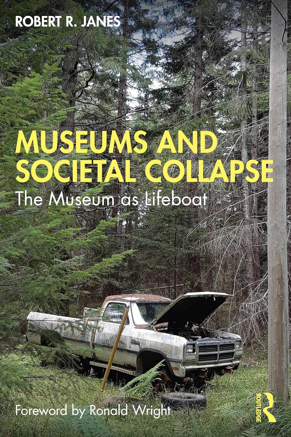 Robert Janes: Museums and Societal Collapse