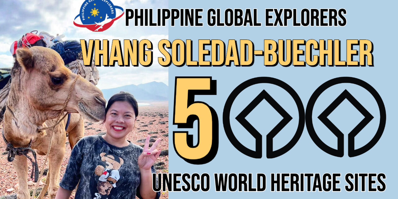 Vhang Soledad-Buechler: Meet the Filipina traveler who has conquered her 500th UNESCO World Heritage Site