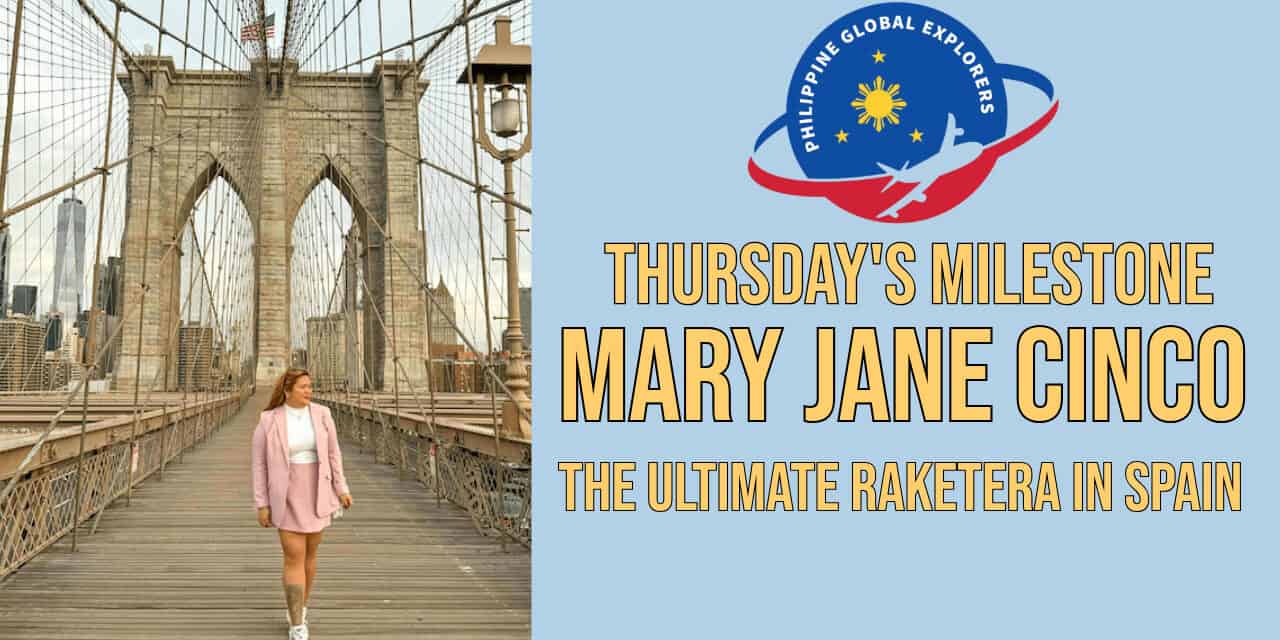 Thursday’s Milestones: Mary Jane Cinco – The Ultimate Raketera in Spain