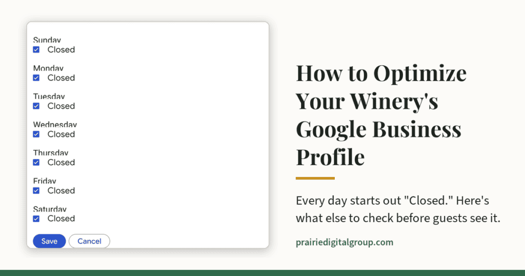 Google Business Profile hours screen with every day of the week checked Closed, beside the article title How to Optimize Your Winery's Google Business Profile.